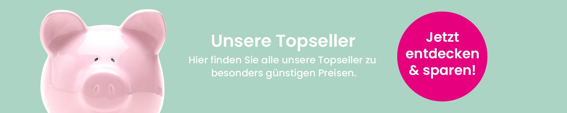 Unsere Topseller zu besonders günstigen Preisen