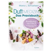 Duftmedizin – Das Praxisbuch – Krankheiten von A bis Z mit ätherischen Ölen behandeln 1 St