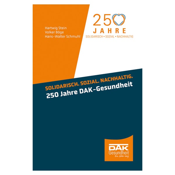 Solidarisch. Sozial. Nachhaltig. 250 Jahre DAK-Gesundheit 1 St