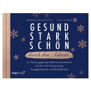 Gesund, stark, schön durch den Advent 1 St
