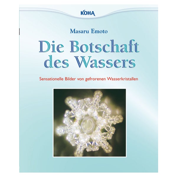 Die Botschaft des Wassers
