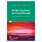 50 Fälle Psychiatrie und Psychotherapie