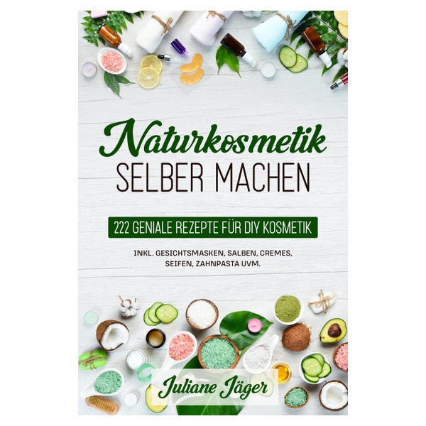 Naturkosmetik selber machen