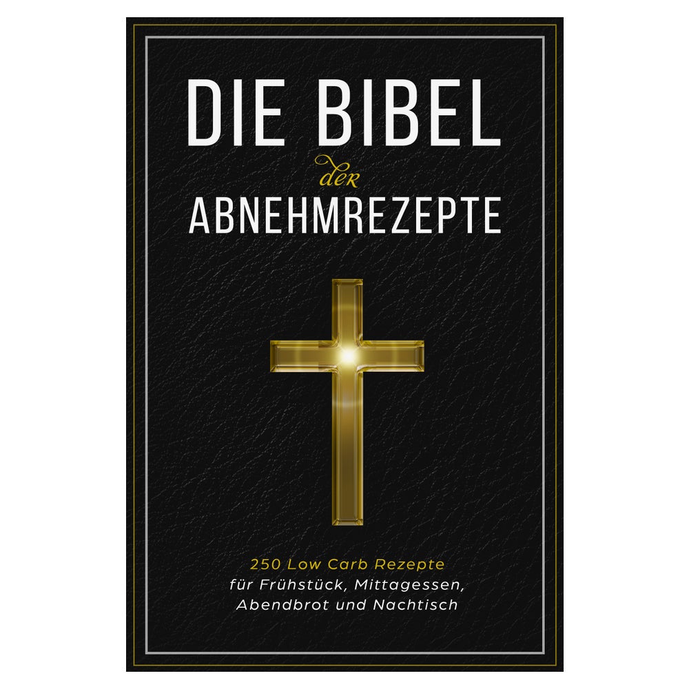 Die Bibel der Abnehmrezepte - 250 Low Carb Rezepte für... 1 St
