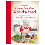 Einmachen ohne Schnickschnack