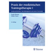 Praxis der medizinischen Trainingstherapie I