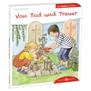 Von Tod und Trauer den Kindern erzählt