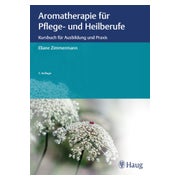 Aromatherapie für Pflege- und Heilberufe 1 St