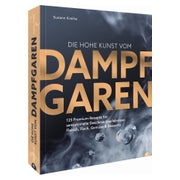 Die hohe Kunst vom Dampfgaren 1 St