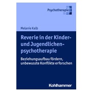 Reverie in der Kinder- und Jugendlichenpsychotherapie 1 St