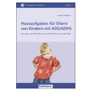 Hausaufgaben für Eltern von Kindern mit ADS/ADHS
