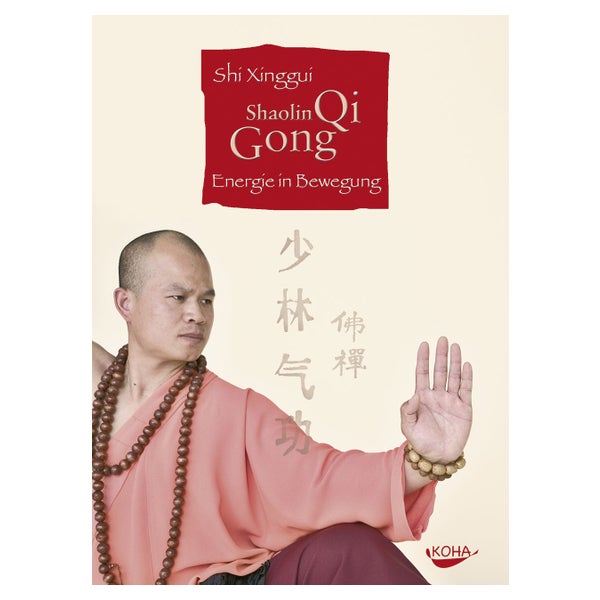 Shaolin Qi Gong. Energie in Bewegung (Gebundene Ausgabe) 1 St
