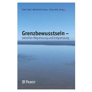 Grenzbewusstsein – zwischen Abgrenzung und Entgrenzung 1 St