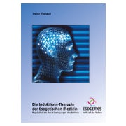 Die Induktions-Therapie der Esogetischen Medizin 1 St