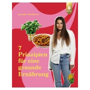 Die 7 Prinzipien für eine gesunde Ernährung 1 St