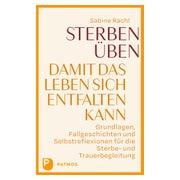 Sterben üben, damit das Leben sich entfalten kann 1 St