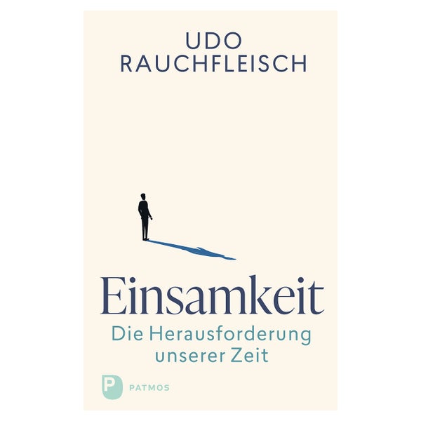 Einsamkeit – die Herausforderung unserer Zeit 1 St