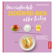 Das einfachste Zuckerfrei-Buch aller Zeiten 1 St