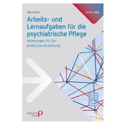 Arbeits- und Lernaufgaben für die psychiatrische Pflege 1 St