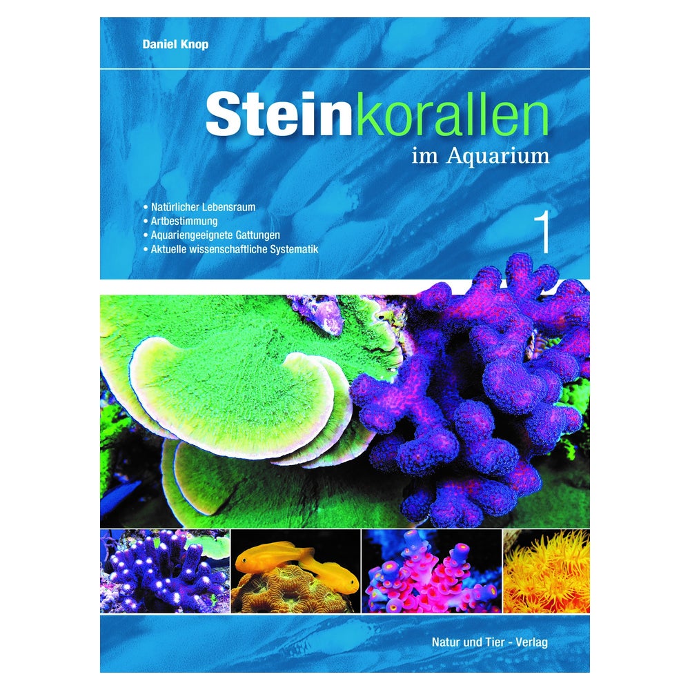 Steinkorallen im Aquarium Band 1