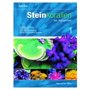 Steinkorallen im Aquarium Band 1