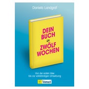 Dein Buch in zwölf Wochen