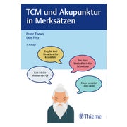 TCM und Akupunktur in Merksätzen 1 St