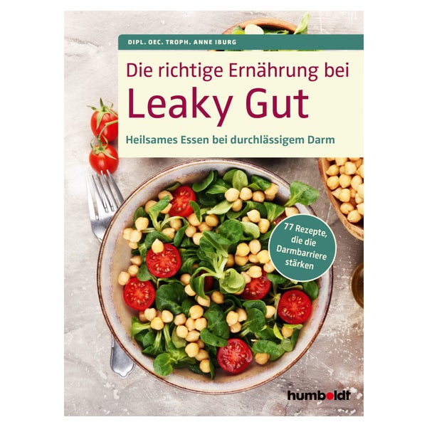 Die richtige Ernährung bei Leaky Gut