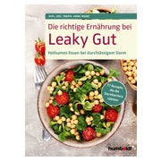 Die richtige Ernährung bei Leaky Gut