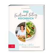 Das Emotional Eating Kochbuch