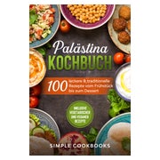 Palästina Kochbuch: 100 leckere & traditionelle Rezepte... 1 St
