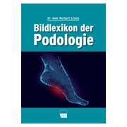 Bildlexikon der Podologie 1 St