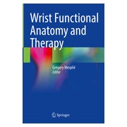Wrist Functional Anatomy and Therapy 1 St