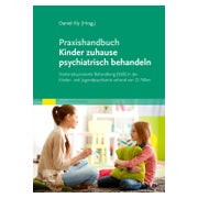 Praxishandbuch Kinder zuhause psychiatrisch behandeln 1 St