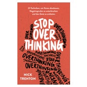 Stop Overthinking