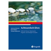 Achtsamkeit üben
