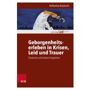 Geborgenheitserleben in Krisen, Leid und Trauer 1 St