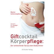 Giftcocktail Körperpflege