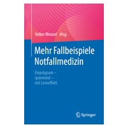 Mehr Fallbeispiele Notfallmedizin 1 St