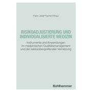 Risikoadjustierung und individualisierte Medizin 1 St