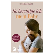 So beruhige ich mein Baby 1 St