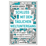 Schluss mit dem täglichen Weltuntergang 1 St
