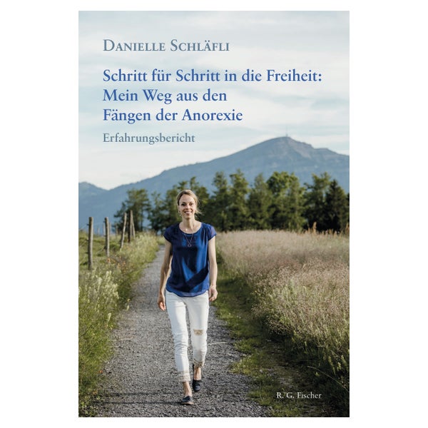 Schritt für Schritt in die Freiheit: Mein Weg aus den... 1 St