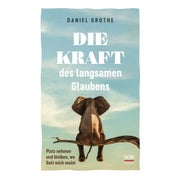 Die Kraft des langsamen Glaubens 1 St