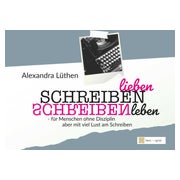 Schreiben lieben Schreiben leben 1 St
