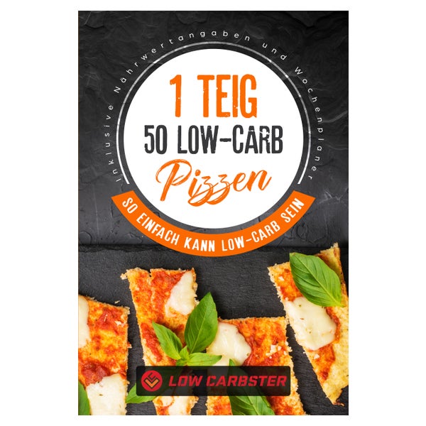 1 Teig 50 Low-Carb Pizzen: So einfach kann Low-Carb sein... 1 St