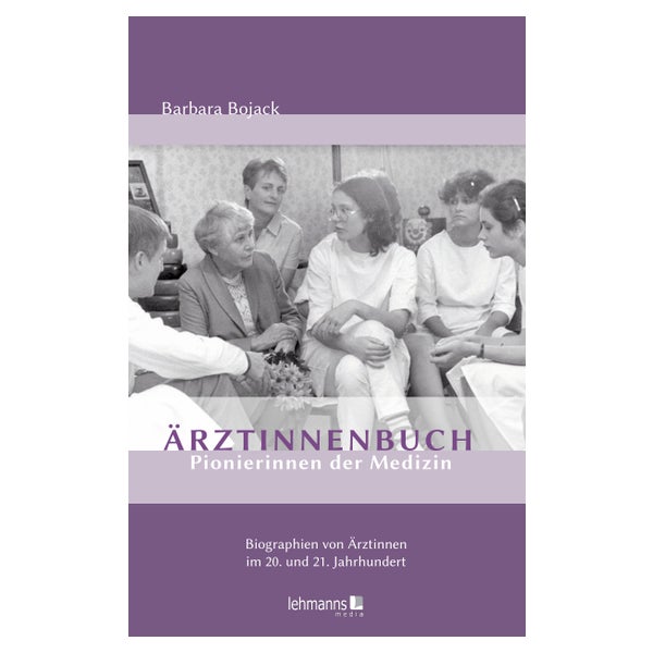 Ärztinnenbuch - Pionierinnen der Medizin 1 St