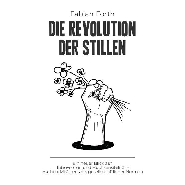 Die Revolution der Stillen 1 St