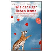 Wie der Tiger lieben lernte 1 St
