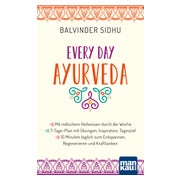 Every Day Ayurveda. Mit indischem Heilwissen durch die Woche 1 St